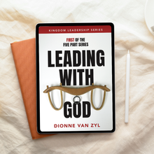 Leading With God: The Astonishing Lightness of Kingdom Leadership