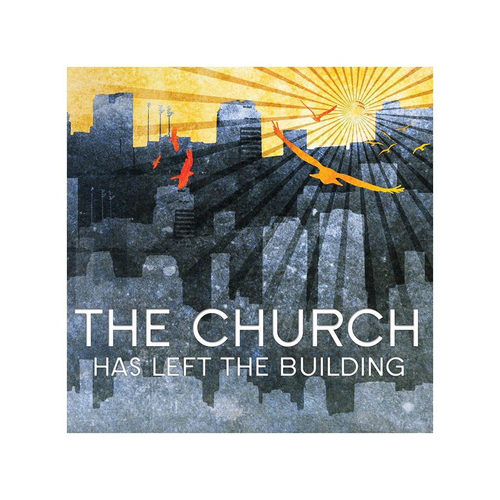 The Church Has Left the Building
